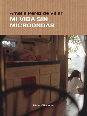 cover image of Mi vida sin microondas